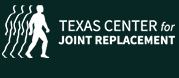 Texas Center for joint Replacement